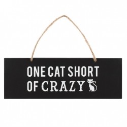 Tabliczka - One Cat Short of Crazy Wall Sign